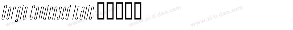 Gorgio Condensed Italic字体转换